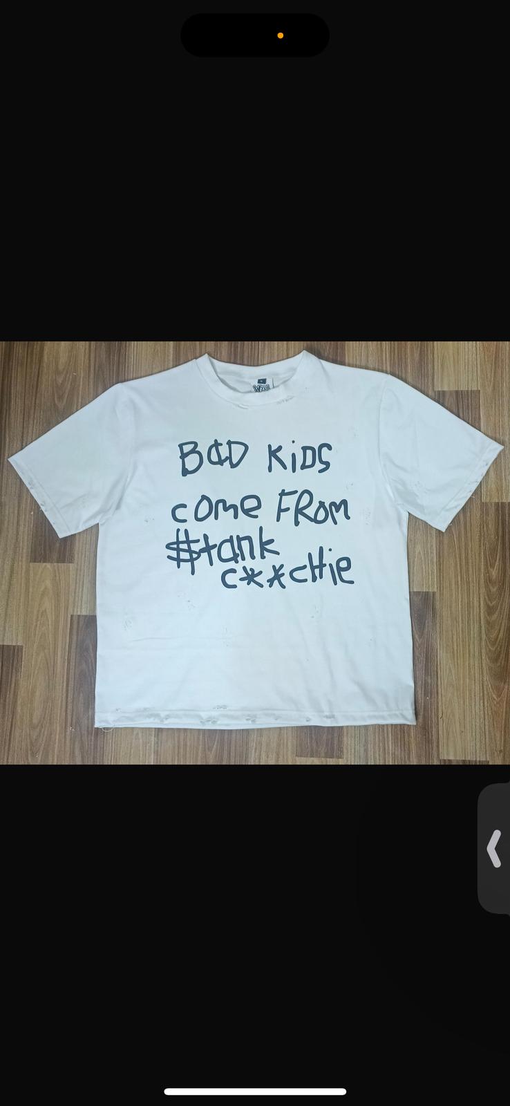 “Where Do Bad Kid$ Come From” T-Shirt